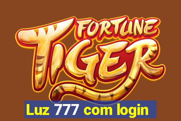 Luz 777 com login